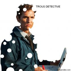 Trous detective